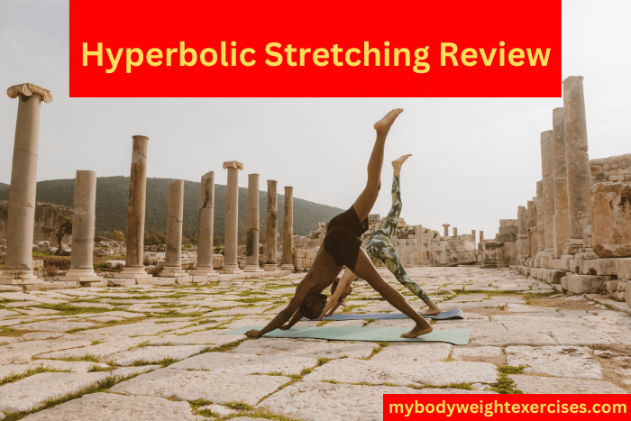 Hyperbolic Stretch Review: Improve Elasticity in 30 Days